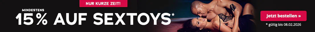 Das Bild zeigt eine Werbeanzeige mit einem Paar, das sich in den Arm nimmt. Der Mann ist oberkörperfrei und die Frau trägt einen Spitzenbody. Die Frau hält einen Vibrator in der Hand und beide lächeln. Großflächig steht „Mindestens 15 % auf Sextoys, gültig bis 08.02.2026