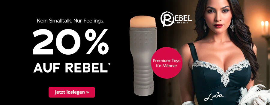 Eine dunkelhaarige Frau in einem dunklen, mit weißer Spitze verzierten Oberteil steht rechts im Bild. Daneben ist ein grauer Masturbator zu sehen und ein roter Kreis mit der Aufschrift „Premium-Toys für Männer“. Außerdem ist das REBEL-Logo eingeblendet. Der Hintergrund ist dunkel gehalten. Dazu steht der Text „Kein Smalltalk. Nur Feelings.“, „20% AUF REBEL*“ und „Jetzt loslegen ».“