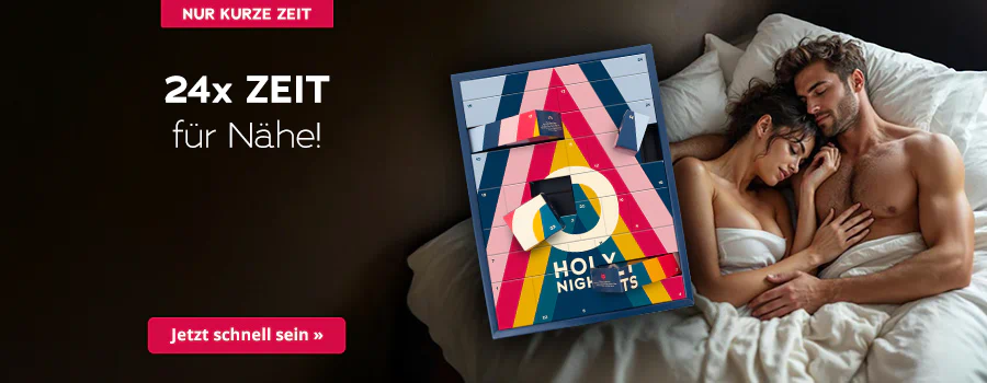 Das Bild zeigt eine Werbeanzeige. Ein Mann und eine Frau liegen beide oberkörperfrei im Bett. Die Frau liegt mit ihrem Kopf auf der Brust des Mannes und beide haben die Augen geschlossen. Plakativ ist der Adventkalender mit buntem Design und der Aufschrift „HOLY NIGHTS“ abgebildet. Darüber steht in weißer Schrift: „24x Zeit für Nähe!“. Am oberen Rand ist ein rotfarbener Button mit dem Hinweis „Nur kurze Zeit“. Unterhalb ist ebenfalls ein rotfarbener Button mit der Aufschrift „Jetzt schnell sein »“.